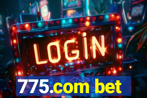 775.com bet